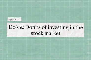 Episode 12 - Do’s & Don’ts of investing in the stock market - Bamboo Stock Market Course - Invest Bamboo