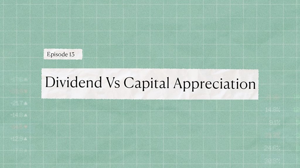Episode 13 - How to make money in the stock market - Dividends Vs Capital Appreciation - Bamboo Stock Market Course - Invest Bamboo