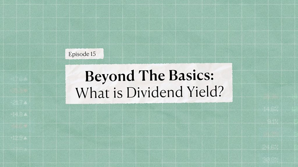 Beyond the basics What is Dividend yield - Bamboo Stock Market Course - Invest Bamboo