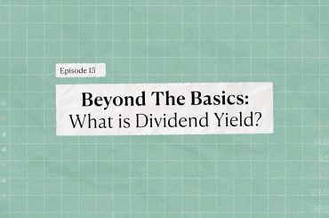 Beyond the basics What is Dividend yield - Bamboo Stock Market Course - Invest Bamboo