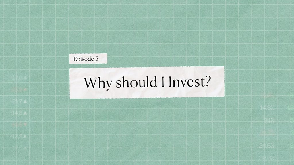 Episode 2- Why should I invest - Bamboo Stock Market Course - Invest Bamboo