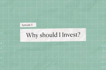 Episode 2- Why should I invest - Bamboo Stock Market Course - Invest Bamboo