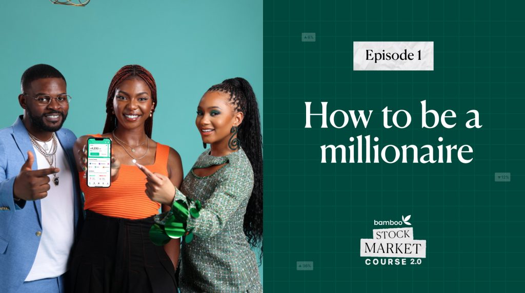 Episode 1 - How To Become A Millionaire With Bamboo - Bamboo Stock Market Course - Learn How To Make Money From The Stock Market - Invest Bamboo
