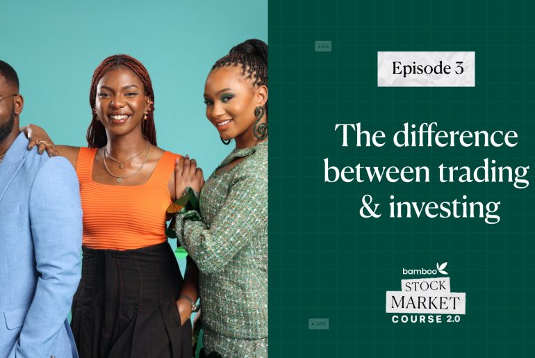 Episode 3 - The difference between Trading and Investing and Different Types of Investments - Bamboo Stock Market Course - Learn How To Make Money From The Stock Market - Inv