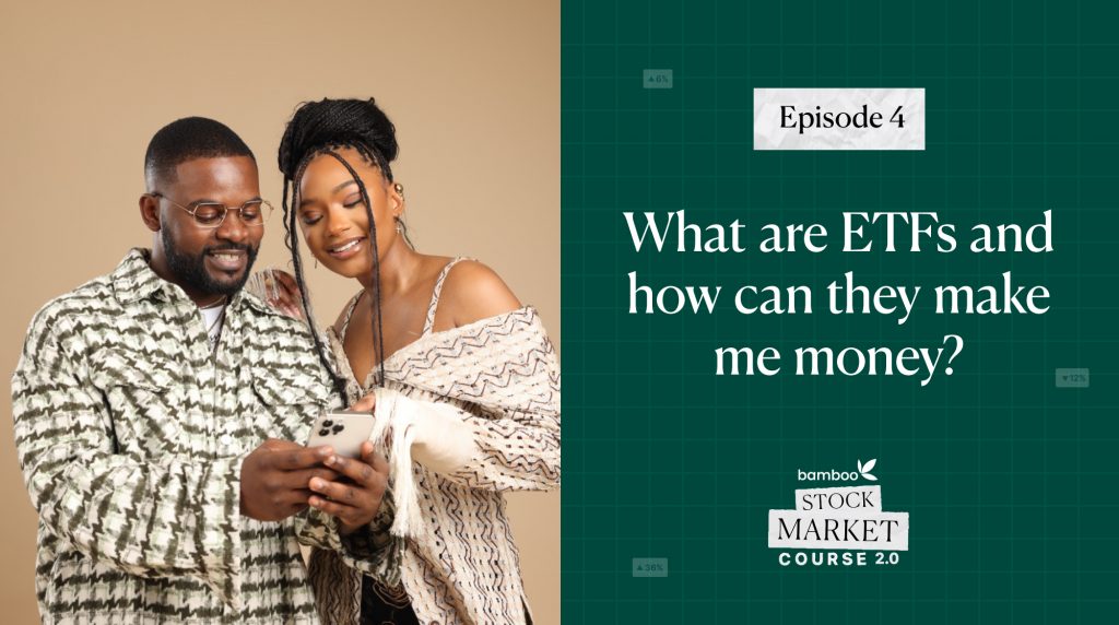 Episode 4 - ETFs - Bamboo Stock Market Course - Learn How To Make Money From The Stock Market - Invest Bamboo