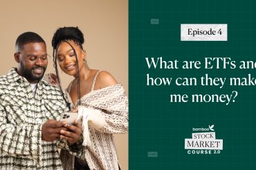 Episode 4 - ETFs - Bamboo Stock Market Course - Learn How To Make Money From The Stock Market - Invest Bamboo