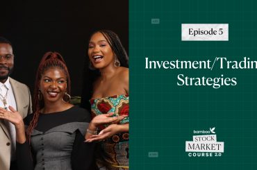 Episode 5 - Investment Trading Strategies - Bamboo Stock Market Course - Learn How To Make Money From The Stock Market - Invest Bamboo