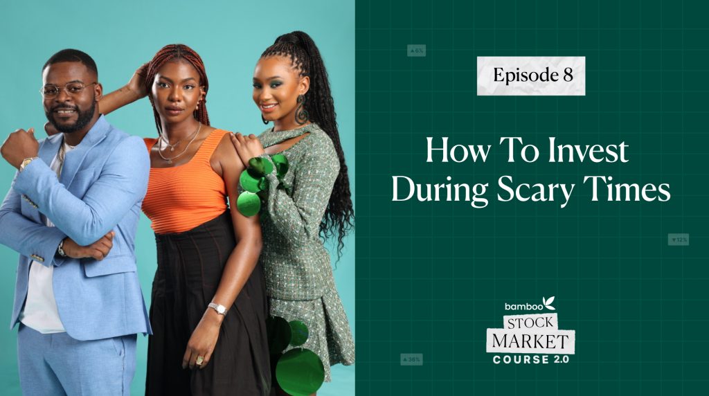 Episode 8 - How To Invest In Scary Times - Bamboo Stock Market Course - Learn How To Make Money From The Stock Market - Invest Bamboo
