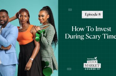 Episode 8 - How To Invest In Scary Times - Bamboo Stock Market Course - Learn How To Make Money From The Stock Market - Invest Bamboo