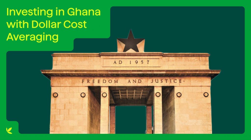 Investing in Ghana with Dollar Cost Averaging