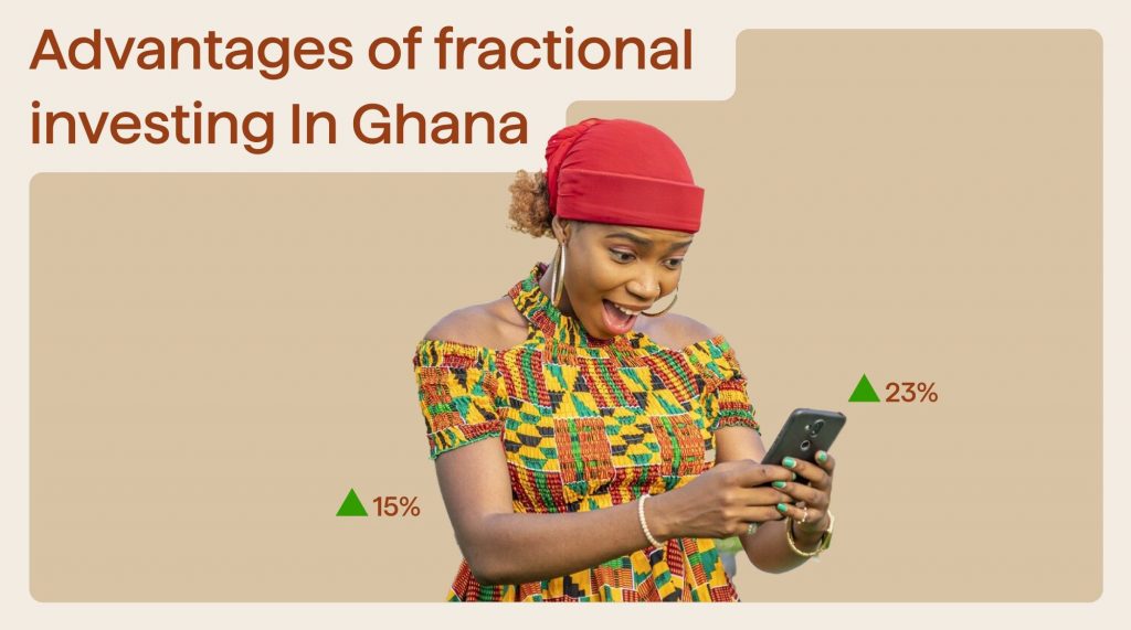 Advantages of fractional investing In Ghana - Fractional Investing In Ghana