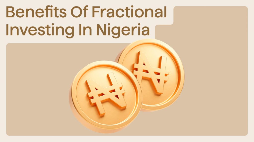 Benefits Of Fractional Investing In Nigeria